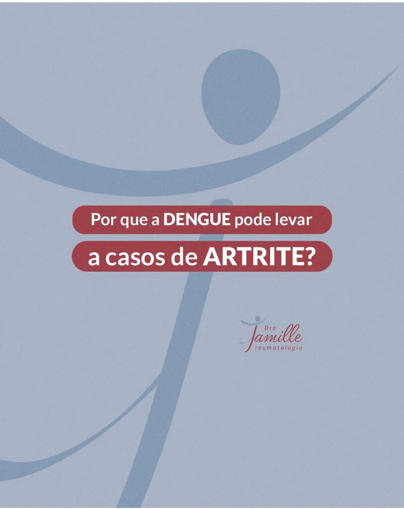Por que a dengue pode levar a casos de artrite? A reumato responde!